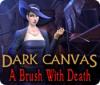 Hra Dark Canvas: A Brush With Death