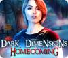 Hra Dark Dimensions: Homecoming Collector's Edition