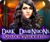 Hra Dark Dimensions: Shadow Pirouette