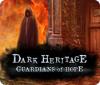 Hra Dark Heritage: Guardians of Hope