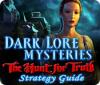 Hra Dark Lore Mysteries: The Hunt for Truth Strategy Guide
