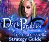 Hra Dark Parables: The Final Cinderella Strategy Guid