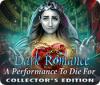 Hra Dark Romance: A Performance to Die For Collector's Edition