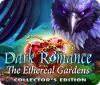 Hra Dark Romance: The Ethereal Gardens Collector's Edition