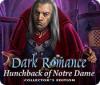 Hra Dark Romance: Hunchback of Notre-Dame Collector's Edition