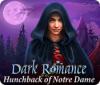 Hra Dark Romance: Hunchback of Notre-Dame