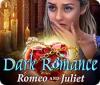 Hra Dark Romance: Romeo and Juliet