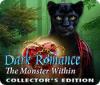 Hra Dark Romance: The Monster Within Collector's Edition