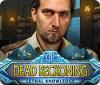 Hra Dead Reckoning: Lethal Knowledge