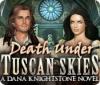 Hra Death Under Tuscan Skies: A Dana Knightstone Novel