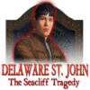 Hra Delaware St. John: The Seacliff Tragedy