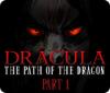 Hra Dracula: The Path of the Dragon — Part 1