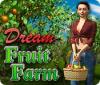 Hra Dream Fruit Farm