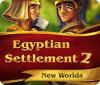 Hra Egyptian Settlement 2: New Worlds