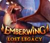 Hra Emberwing: Lost Legacy