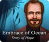 Hra Embrace of Ocean: Story of Hope