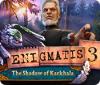Hra Enigmatis 3: The Shadow of Karkhala