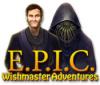 Hra E.P.I.C.: Wishmaster Adventures