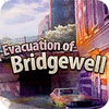 Hra Evacuation Of Bridgewell