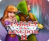 Hra Fables of the Kingdom II