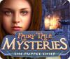 Hra Fairy Tale Mysteries: The Puppet Thief