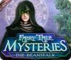 Hra Fairy Tale Mysteries: The Beanstalk