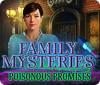 Hra Family Mysteries: Poisonous Promises