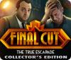 Hra Final Cut: The True Escapade Collector's Edition