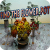 Hra Find The Flower Pot