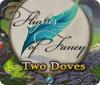 Hra Flights of Fancy: Two Doves