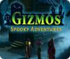 Hra Gizmos: Spooky Adventures