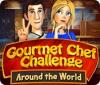 Hra Gourmet Chef Challenge: Around the World
