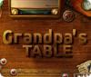 Hra Grandpa's Table