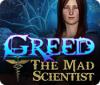 Hra Greed: The Mad Scientist