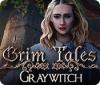 Hra Grim Tales: Graywitch