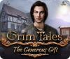 Hra Grim Tales: The Generous Gift