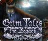 Hra Grim Tales: The Legacy