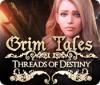 Hra Grim Tales: Threads of Destiny