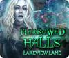 Hra Harrowed Halls: Lakeview Lane