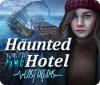 Hra Haunted Hotel: Lost Dreams