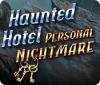 Hra Haunted Hotel: Personal Nightmare