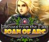 Hra Heroes from the Past: Joan of Arc