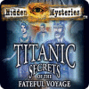 Hra Hidden Mysteries: The Fateful Voyage - Titanic