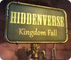 Hra Hiddenverse: Kingdom Fall