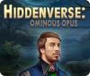 Hra Hiddenverse: Ominous Opus