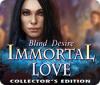 Hra Immortal Love: Blind Desire Collector's Edition