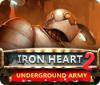 Hra Iron Heart 2: Underground Army