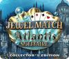 Hra Jewel Match Solitaire: Atlantis Collector's Edition
