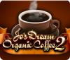 Hra Jo's Dream Organic Coffee 2