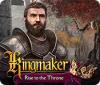 Hra Kingmaker: Rise to the Throne
